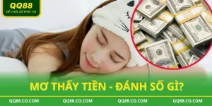 mƠ THẤY TIỀN QQ88